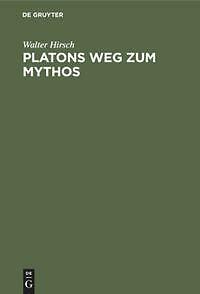 Platons Weg zum Mythos | Buch | 9783110024135