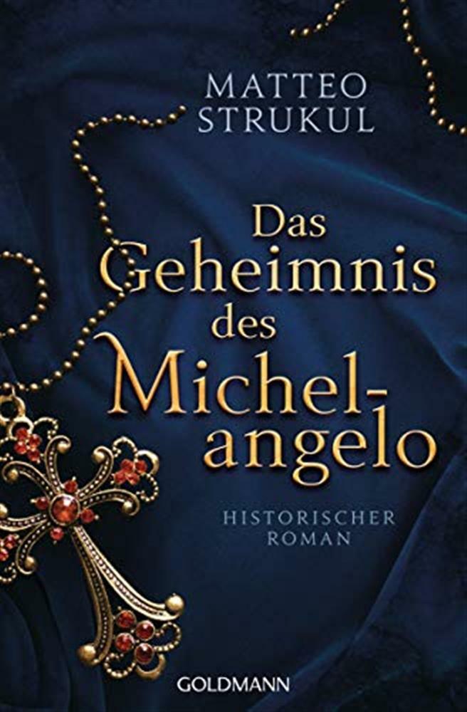 Das geheimnis des michelangelo: historischer roman - Strukul Matteo