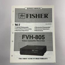 Fisher Service Manual FVH-805 Vol 2 Video Cassette Recorder WM-15810 Aug 85