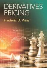 Derivatives Pricing by Fr?d?ric D. Vrins Paperback Book