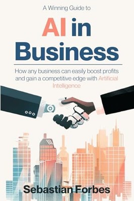 AI in Business: A Winning Guide to ..., Forbes, Sebasti