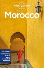 Lonely Planet Morocco: Perfect for exploring top sights and taking roads less tr