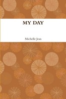 MY DAY Michelle Jean Taschenbuch Kartoniert / Broschiert Englisch 2013 [.]