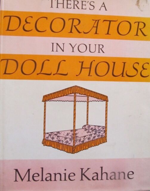 How-To Book There&#039;s A Decorator in Your Doll house Melanie Kahane 1968 Furniture