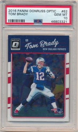 TOM BRADY 2016 PANINI DONRUSS OPTIC #62 NEW ENGLAND PATRIOTS SP PSA 10 GEM MINT