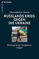 Russlands Krieg Gegen Die Ukraine Gwendolyn Sasse
