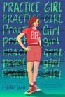 Practice Girl by Estelle Laure (2022, Hardcover)