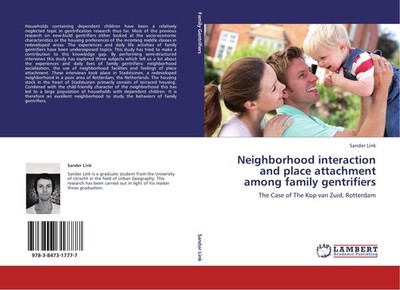 Neighborhood interaction and place attachment among family gentrifiers Sander Li