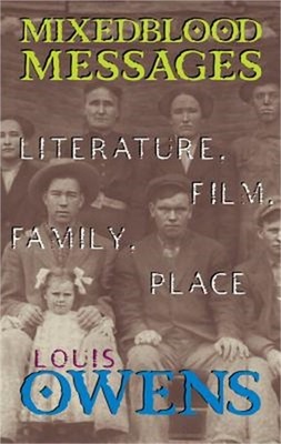 Mixedblood Messages: Literature, Film, Family, Place Volume 26 (Paperback or Sof