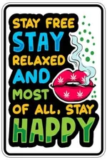 STAY HAPPY WEED sign Metal funny man cave house decor B1585