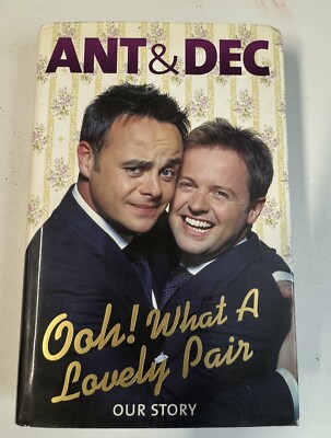 SIGNED BOOK - Ant And Dec Book Hardback Ooh What A Lovely Pair Our Story HB