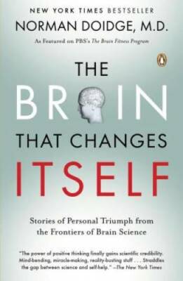 The Brain That Changes Itself: Stories of Personal Triumph from the - ACCEPTABLE
