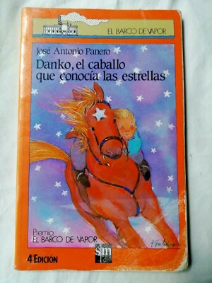 Danko, El Caballo Que Conocia Las estrellas Jose Antoni Panero El Barco De vapor