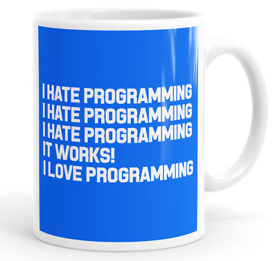 I Hate Programming Funny Coffee Mug Tea Cup | eBay UK