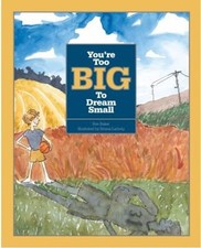 You're Too Big to Dream Small Hardcover Ron Baker