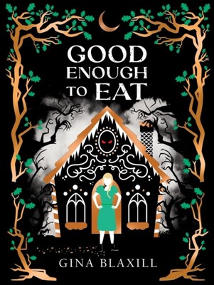Good Enough to Eat by Gina Blaxill (Paperback Book)