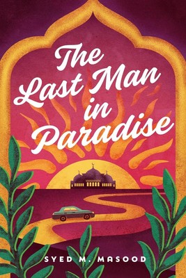 The Last Man in Paradise | Syed M. Masood | englisch