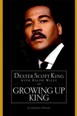 Growing Up King: An Intimate Memoir, Wiley, Ralph