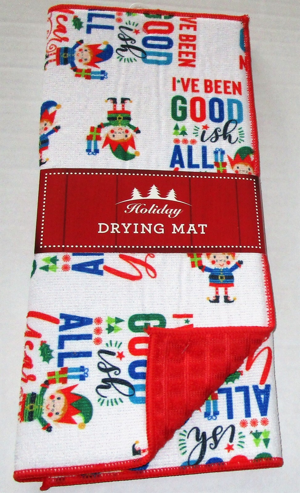 CHRISTMAS DRYING MAT 15" X 20" I'VE BEEN GOOD "ISH" ALL YEAR 100