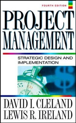 Project Management : Strategic Design and Implementation Lewis R.