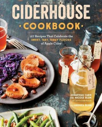 Andrea Blum Jonathan Carr Nicole Blum Ciderhouse Cookbook (Tascabile)