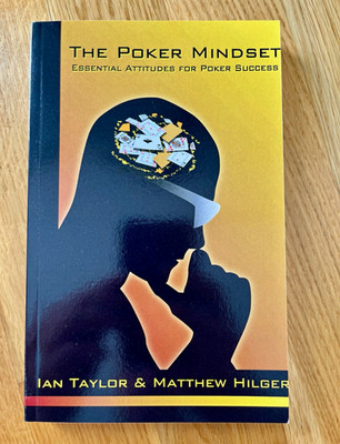 The Poker Mindset   Ian Taylor & Matthew Hilger (Pokerbuch)