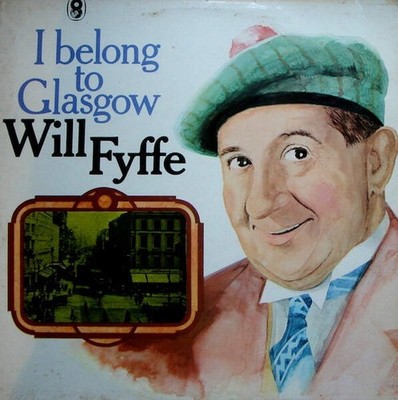 Will Fyffe - I Belong To Glasgow (VINYL)