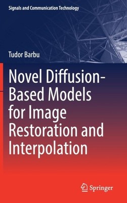 Barbu - Novel Diffusion-Based Models for Image Restoration and Interpo - X555z