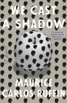 We Cast a Shadow: A Novel - Hardcover By Ruffin, Maurice Carlos - GOOD ...
