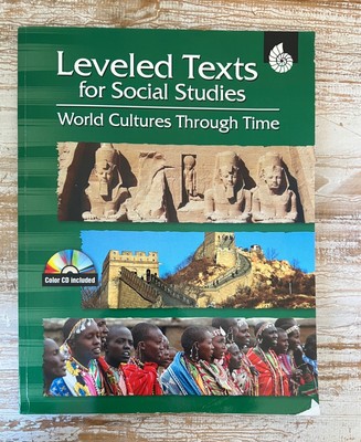 Leveled Texts For Social Studies World Cultures Through Time, Shell Eduation, PB
