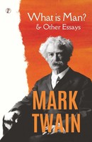 What Is Man? And Other Essays Mark Twain Taschenbuch Englisch 2023
