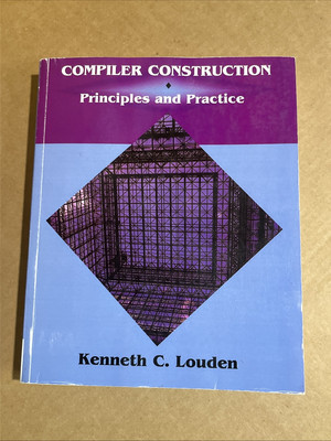 Compiler Construction: Principles and - Hardcover, by Louden Kenneth C. - Good x