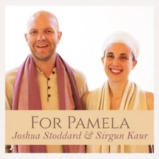 Joshua Stoddard & Sirgun Kaur : For Pamela CD (2019)SEE DESCRIPTION