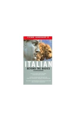 Italian: Beyond the Basics Coursebo..., Living Language