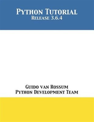 Python Tutorial: Release 3.6.4, Like New Used, Free shipping in the US