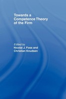 Towards A Competence Theory Of The Firm Nicolai Foss (U. A.) Taschenbuch 2006