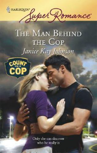The Man Behind the Cop by Janice Kay Johnson 9780373714896| eBay