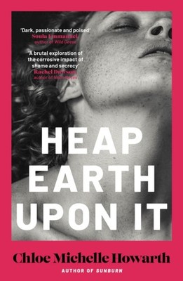 HEAP EARTH UPON IT by HOWARTH, CHLOE M Hardback Self Help Business