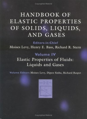 HANDBOOK OF ELASTIC PROPERTIES OF SOLIDS, LIQUIDS, AND - Hardcover **Excellent**