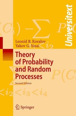 Koralov, Leonid B. - Theory of Probability and Random Processes (Universitext)
