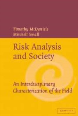 McDaniels - Risk Analysis and Society  An Interdisciplinary Characteri - G555z