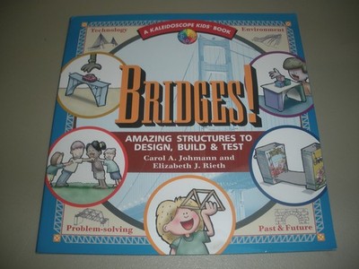 Bridges! Amazing Structures (Kaleidoscope Kids) - Johmann, Carol A.|Rieth, E...