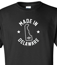 "Made in Delaware" T-Shirt Sizes S-4XL first state dover diamond home born love
