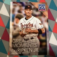 #11 Cal Ripken Jr Orioles 5x7 HOF 06/49 made 2019 Topps 150 Years of Greatest