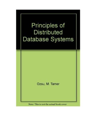 Principles of Distributed Database Systems, Ozsu, M. Tamer