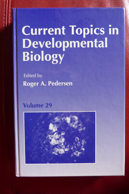 Current Topics in DEVELOPMENTAL BIOLOGY (Academic Press - Volume 29 - 1994)