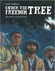 Under the Freedom Tree by Susan VanHecke (Hardback, 2014)