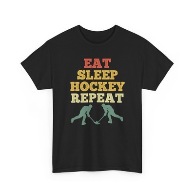 Hockey Player T-Shirt, Eat Sleep Hockey Repeat Winter Sports Lovers Shirt