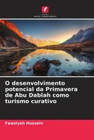 Fawziyah Hussein | O Desenvolvimento Potencial Da Primavera De Abu Dablah...