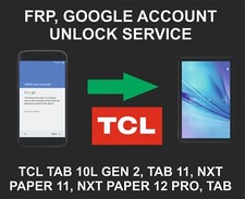 TCL Tablet Unlock, Go, TCL Tab 10L Gen 2, Tab 11, NXT Paper 11, NXt paper 12 Pro